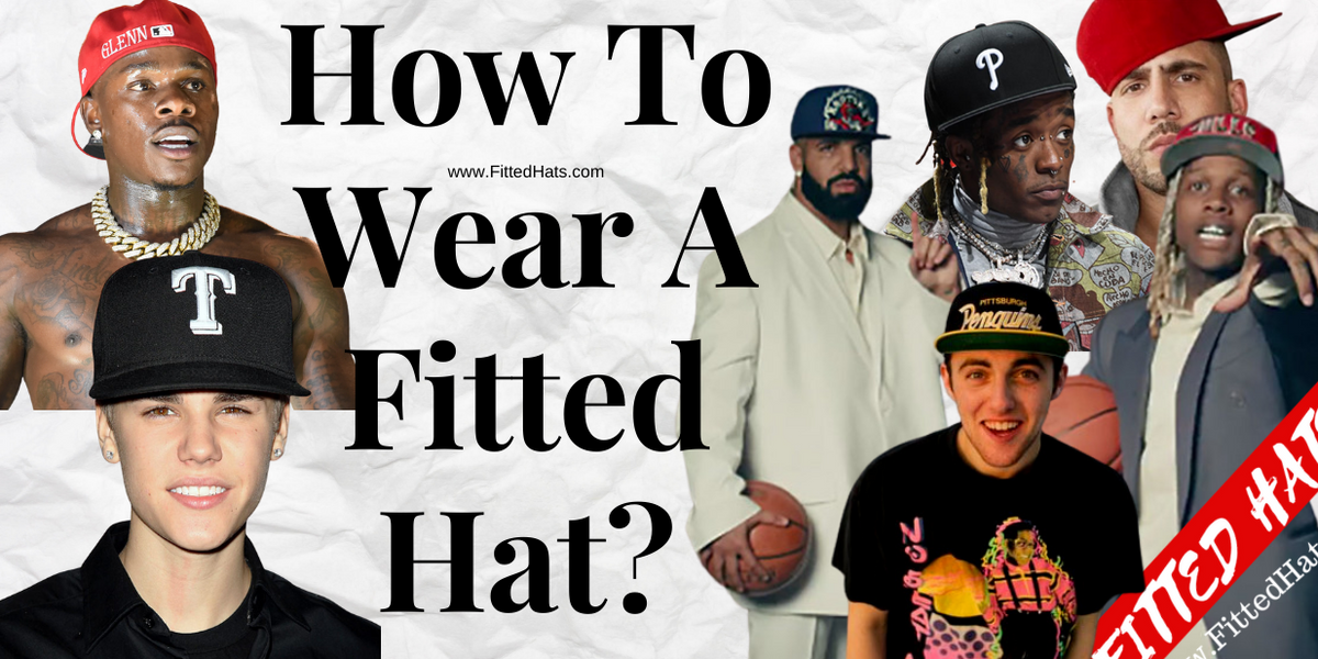 How To Wear A Fitted Hat?  How To Wear A Fitted Cap For Guys