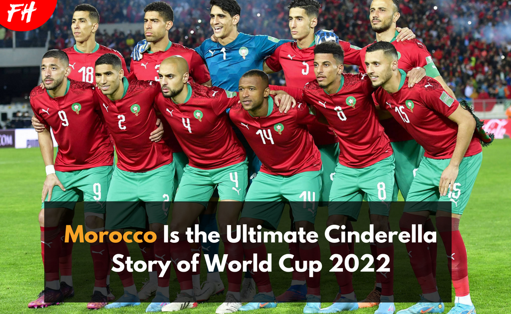 Morocco Is the Ultimate Cinderella Story of World Cup 2022