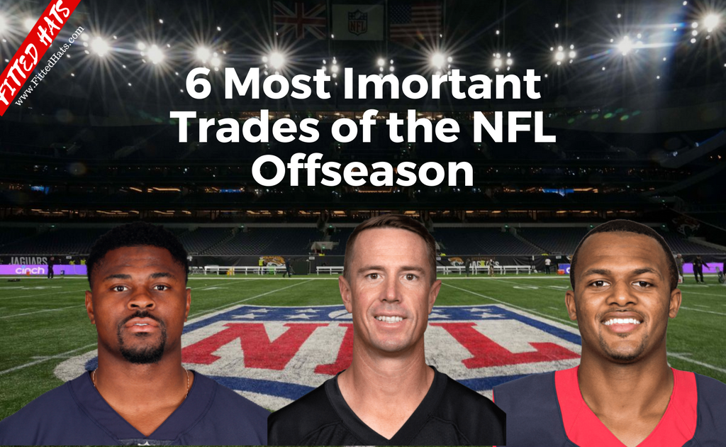 6 Most Imortant Trades of the NFL Offseason