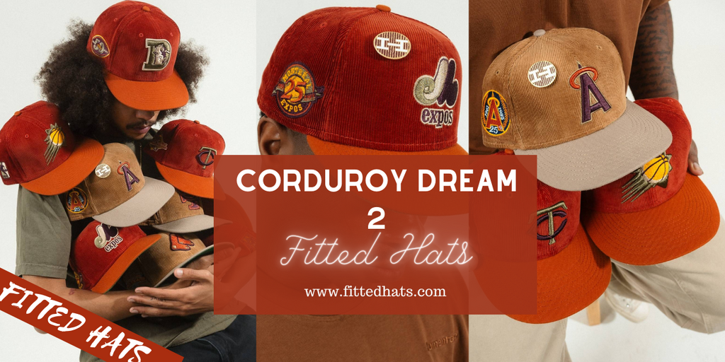 Corduroy Dream 2 Fitted Hats