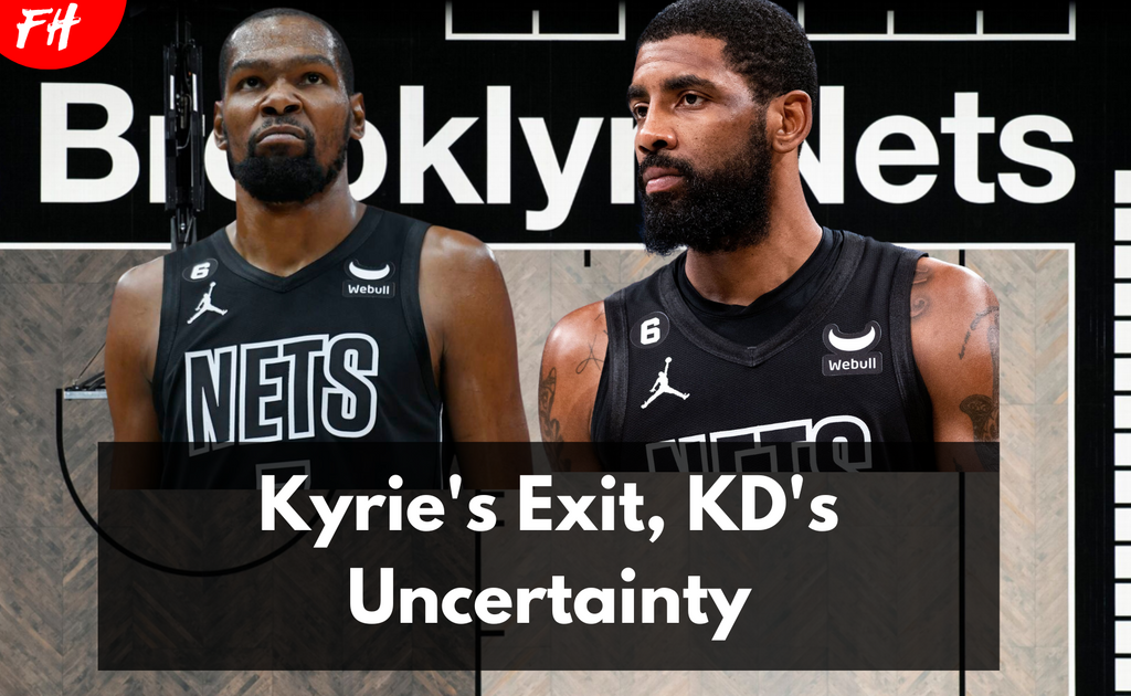 Kyrie's Exit, KD's Uncertainty