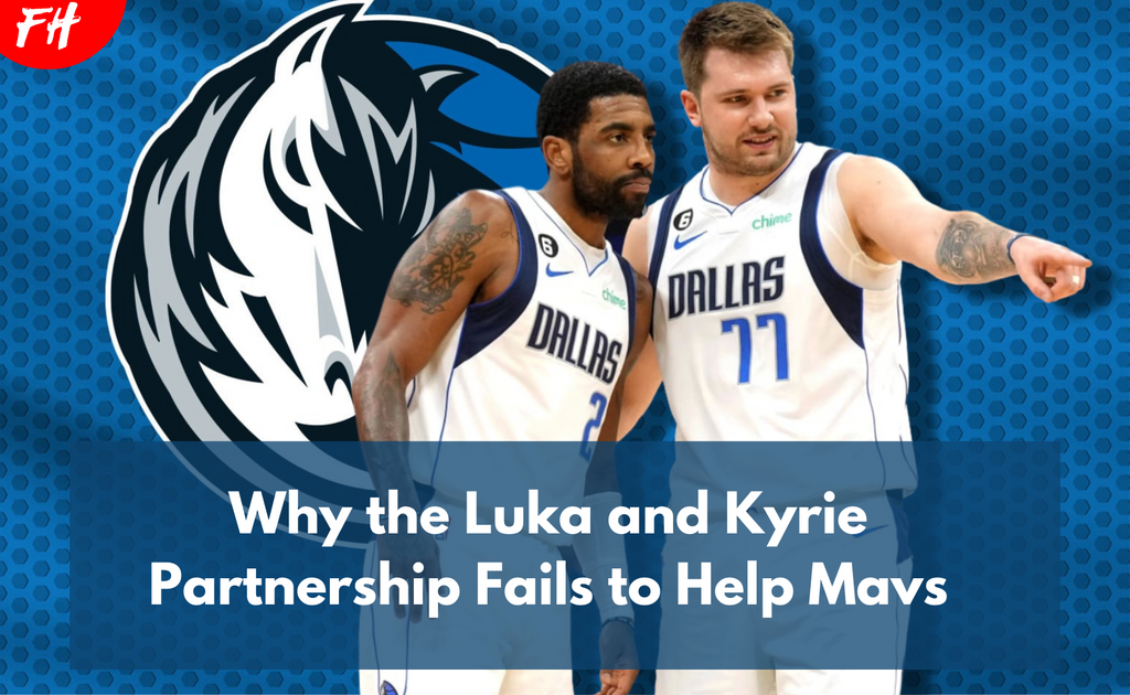 Why the Luka and Kyrie Partnership Fails to Help Mavs